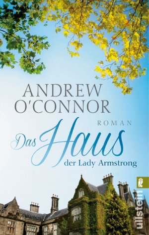 gebrauchtes Buch – O'Connor, Andrew – Das Haus der Lady Armstrong