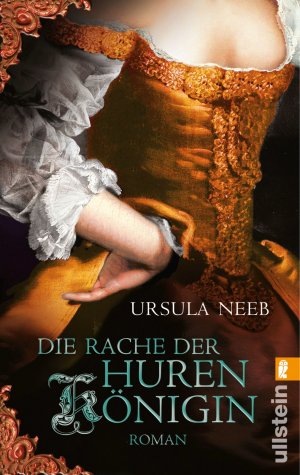 gebrauchtes Buch – Ursula Neeb – Die Rache der Hurenkönigin - Roman