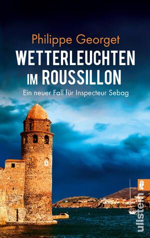 gebrauchtes Buch – Philippe Georget – Wetterleuchten im Roussillon (Roussillon-Krimi 2) - Ein neuer Fall für Inspecteur Sebag