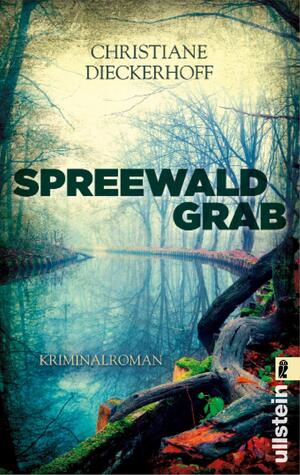 gebrauchtes Buch – Christiane Dieckerhoff – Spreewaldgrab (Klaudia Wagner, Band 1, Spreewald)