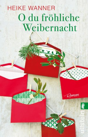 ISBN 9783548287713: O du fröhliche Weibernacht