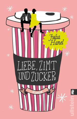 ISBN 9783548287881: Liebe, Zimt und Zucker