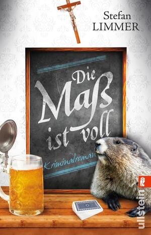 ISBN 9783548288284: Die Maß ist voll (Ein Kommissar-Dimpfelmoser-Krimi 2)