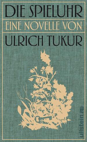 gebrauchtes Buch – Ulrich Tukur – Die Spieluhr - Eine Novelle von Ulrich Tukur - noch