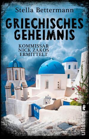 ISBN 9783548289090: Griechisches Geheimnis (Nick-Zakos-Krimi 3) – Kommissar Nick Zakos ermittelt