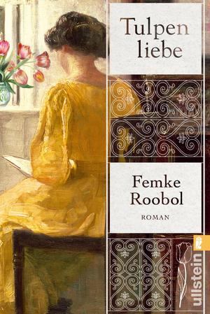 gebrauchtes Buch – Femke Roobol – Tulpenliebe