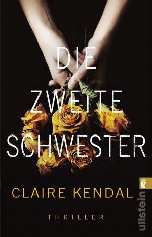 gebrauchtes Buch – Claire Kendal – Die zweite Schwester