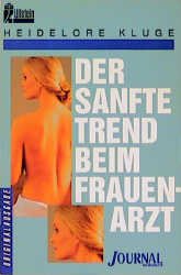 ISBN 9783548303567: Der sanfte Trend beim Frauenarzt. (Tb)