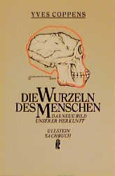 ISBN 9783548344263: Die Wurzeln des Menschen : d. neue Bild unserer Herkunft. Mit e. Vorw. von Carsten Niemitz. [Übers. von Wilfried Sczepan] / Ullstein ; Nr. 34426 : Ullstein-Sachbuch