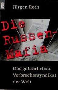 ISBN 9783548357133: Die Russen-Mafia. Das gefährlichste Verbrechersyndikat der Welt