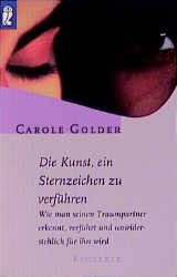 gebrauchtes Buch – Carole Golder – Die Kunst, ein Sternzeichen zu verführen