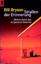 ISBN 9783548358079: Strassen der Erinnerung – Reisen durch das vergessene Amerika