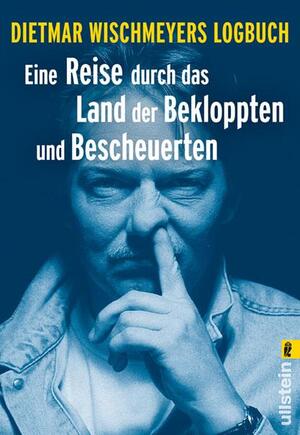 gebrauchtes Buch – Eine Reise durch das Land der Bekloppten und Bescheuerten