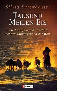 gebrauchtes Buch – Silvia Furtwängler – Tausend Meilen Eis