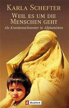 ISBN 9783548363820: Weil es um die Menschen geht – Als Krankenschwester in Afghanistan