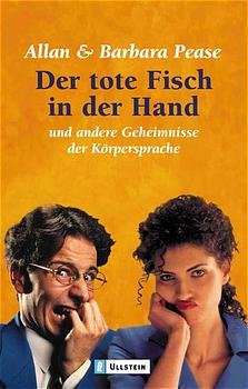 gebrauchtes Buch – Pease, Allan & Barbara – Der tote Fisch in der Hand - Und andere Geheimnisse der Körpersprache