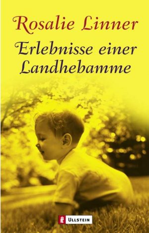 ISBN 9783548364858: Erlebnisse einer Landhebamme (von der Autorin von: Meine besten Geschichten als Landhebamme)