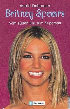 gebrauchtes Buch – Astrid Dobmeier – Britney Spears