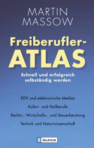 ISBN 9783548366616: Freiberufler-Atlas – Schnell und erfolgreich selbständig werden