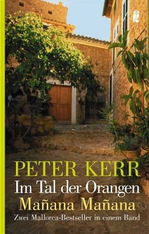 ISBN 9783548368207: Im Tal der Orangen / Manana Manana - Zwei Mallorca-Bestseller in einem Band