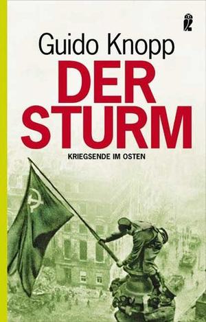 ISBN 9783548368214: Der Sturm: Kriegsende im Osten