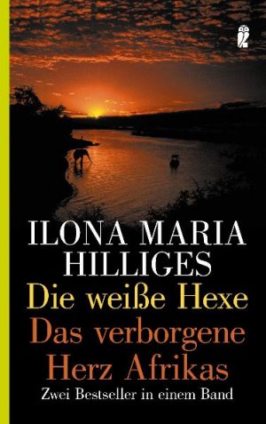 ISBN 9783548368702: Die weisse Hexe /Das verborgene Herz Afrikas – Zwei Bestseller in einem Band