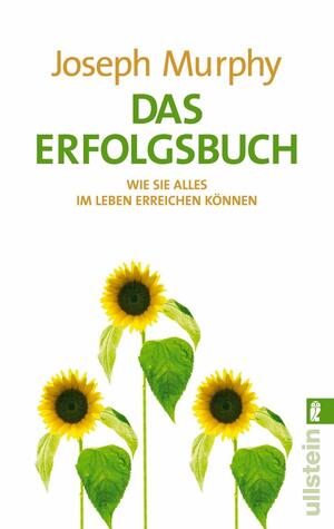 ISBN 9783548369426: Das Erfolgsbuch – Was Sie alles im Leben erreichen können