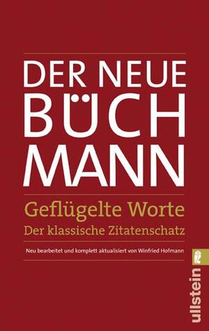 gebrauchtes Buch – Georg Büchmann – Geflügelte Worte - der klassische Zitatenschatz