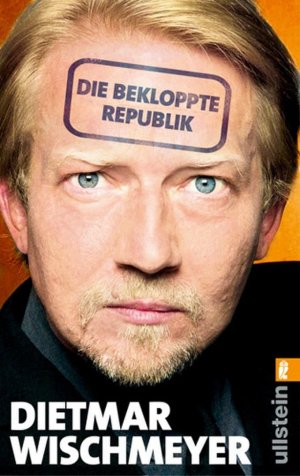 ISBN 9783548372945: Die bekloppte Republik