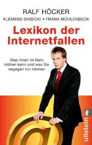 ISBN 9783548373225: Lexikon der Internetfallen - Was Ihnen im Internet blühen kann und was Sie dagegen tun können