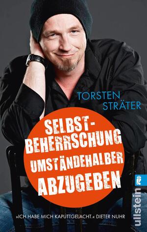 ISBN 9783548375342: Selbstbeherrschung umständehalber abzugeben