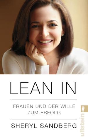 ISBN 9783548375496: Lean In - Frauen und der Wille zum Erfolg | Die COO von Facebook zeigt, wie jede Frau ihre Ziele erreichen kann