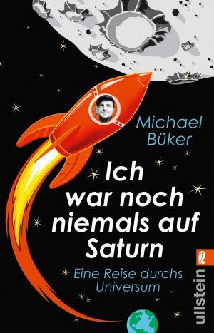 ISBN 9783548376370: Ich war noch niemals auf Saturn - Eine Reise durchs Universum