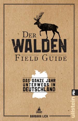 ISBN 9783548376608: Der WALDEN Field Guide – Das ganze Jahr unterwegs in Deutschland