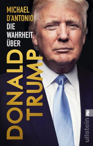 ISBN 9783548377278: Die Wahrheit über Donald Trump