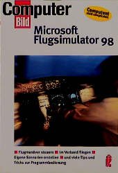 ISBN 9783548411156: Computer BILD: Microsoft Flugsimulator 98