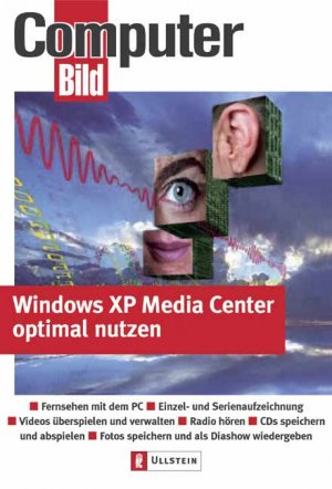 ISBN 9783548412153: Windows XP Media Center optimal nutzen