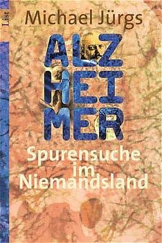 ISBN 9783548600192: Alzheimer – Spurensuche im Niemandsland