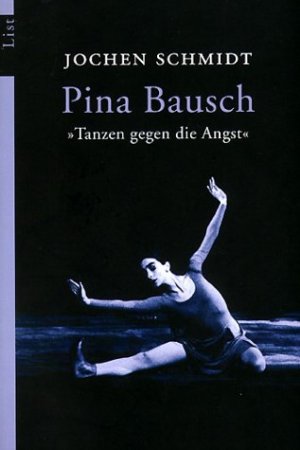 ISBN 9783548602592: Pina Bausch -  "Tanzen gegen die Angst"