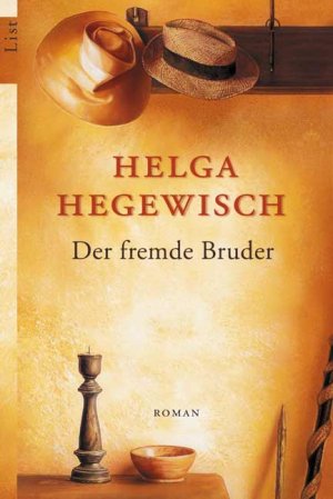 gebrauchtes Buch – Helga Hegewisch – Der fremde Bruder: Roman