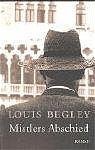 gebrauchtes Buch – Louis Begley – Mistlers Abschied