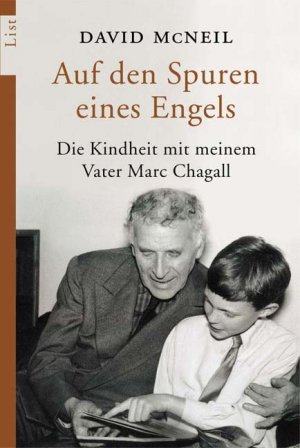 gebrauchtes Buch – David McNeil – Auf den Spuren eines Engels : die Kindheit mit meinem Vater Marc Chagall