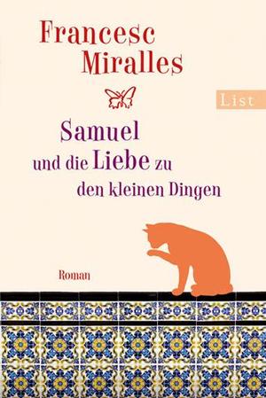 gebrauchtes Buch – Francesc Miralles – Samuel und die Liebe zu den kleinen Dingen - Roman