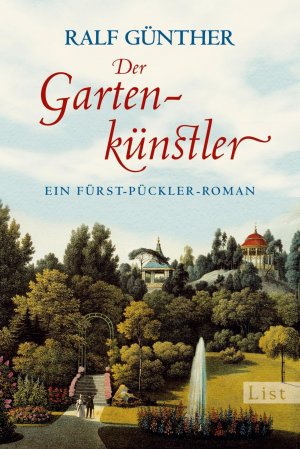 gebrauchtes Buch – Ralf Günther – Der Gartenkünstler: Ein Fürst-Pückler-Roman (0)