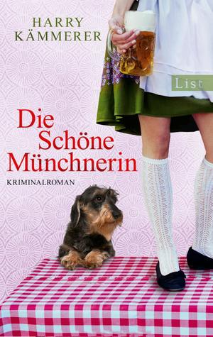 ISBN 9783548611587: Die Schöne Münchnerin