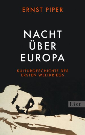 ISBN 9783548612317: Nacht über Europa - Kulturgeschichte des Ersten Weltkriegs