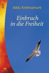 ISBN 9783548740447: Einbruch in die Freiheit