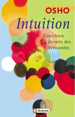 ISBN 9783548741123: Intuition - Einsichten jenseits des Verstandes | Von der Logik zur Intuition