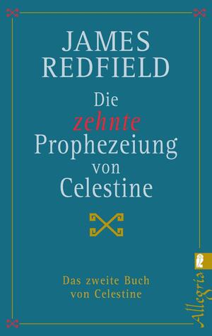 neues Buch – James Redfield – Die zehnte Prophezeiung von Celestine