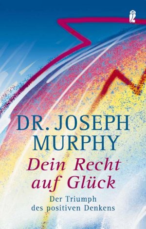 ISBN 9783548742373: Dein Recht auf Glück